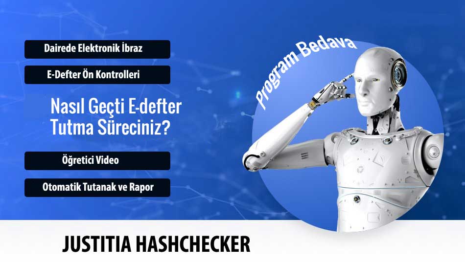 Justitia HashChecker Programı İle Elektronik Defter Ön Kontrolleri